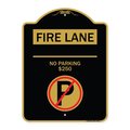 Signmission Fire Lane-No Parking $250 Fine W/ No Parking, Black & Gold Aluminum Sign, 18" x 24", BG-1824-24014 A-DES-BG-1824-24014